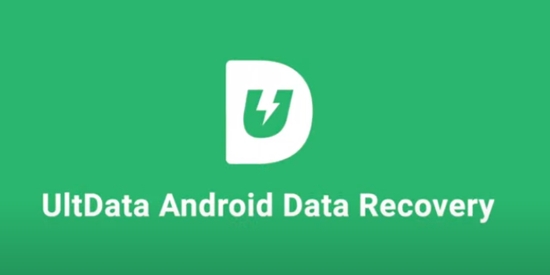 UltData安卓数据恢复